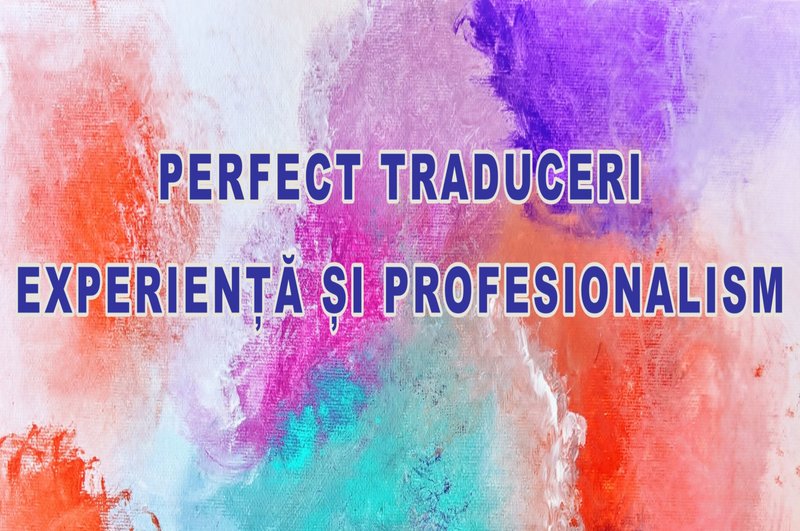 Perfect Traduceri - Birou traduceri autorizate